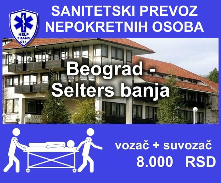 Prevoz nepokretnih pacijenata Beograd - Selters banja 8.000 RSD