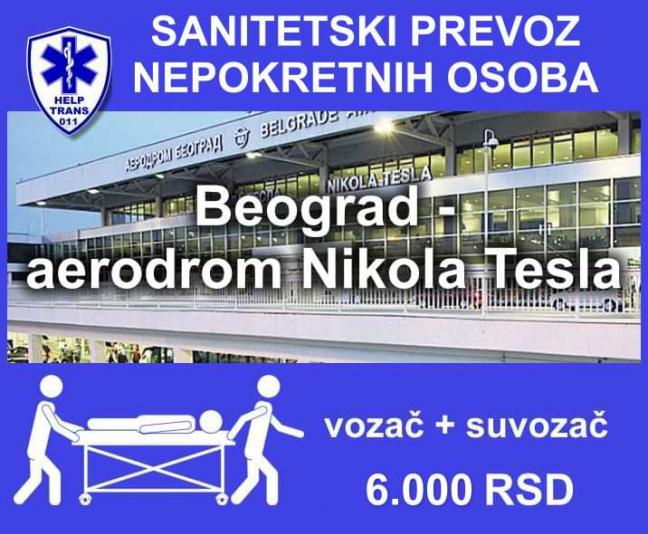 Prevoz nepokretnih pacijenata Beograd - aerodrom Nikola Tesla 6.000 RSD